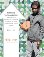 Winning the Campaign: State Trends in Fighting the Treatment of Children As Adults in the Criminal Justice System